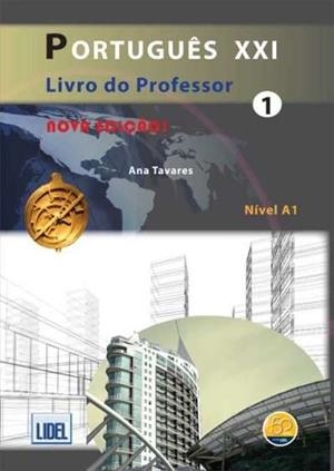 PORTUGUES XXI 1 - LIV. PROFESSOR - NOVA ED. | 9789727579358 | TAVARES