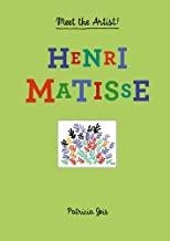 MEET THE ARTIST : HENRI MATISSE | 9781616892821 | GEIS, PATRICIA