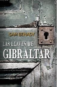 LLAVES DE GIBRALTAR, LAS | 9788494379024 | BENADY, SAM
