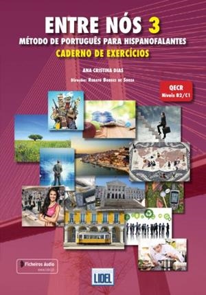 ENTRE NÓS 3 - CADERNO DE EXERCÍCIOS C/ AÚDIO  - MÉTODO DE PORTUGUÊS PARA HISPANOFALANTES | 9789727579006 | DIAS