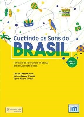 CURTINDO OS SONS DO BRASIL - FONÉTICA PORTUGUÊS BRASIL PARA HISPANOFALANTES | 9789897521652 | ALVES / BRISOLARA / PERO