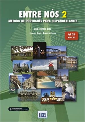 ENTRE NÓS 2 - LIVRO ALUNO - MÉTODO DE PORTUGUÊS PARA HISPANOFALANTES | 9789897523830 | DIAS
