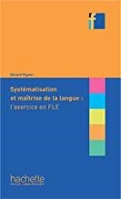 SYSTEMATISATION ET MAÎTRISE DE LA LANGUE | 9782014016031