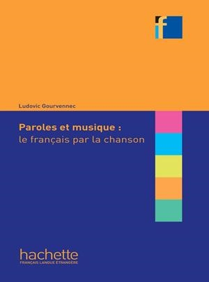 PAROLES MUSIQUE FRANÇAIS PAR LA CHANSON | 9782014016161