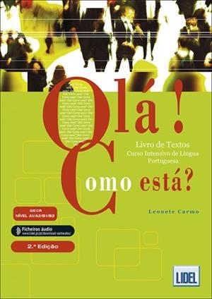 OLÁ! COMO ESTÁ? - PACK LIVRO DE TEXTOS + LIVRO DE ATIVIDADES | 9789897524646 | LEONETE CARMO