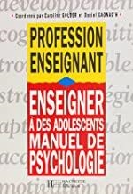 ENSEIGNER À DES ADOLESCENTS. MANUEL DE PSYCHOLOGIE | 9782011706256