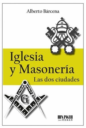 IGLESIA Y MASONERIA | 9788494210792 | BÁRCENA, ALBERTO