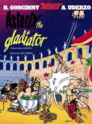 ASTERIX THE GLADIATOR | 9780752866116 | GOSCINNY, RENÉ / UDERZO, ALBERT