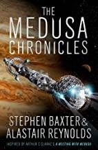MEDUSA CHRONICLES, THE | 9781473210202 | REYNOLDS, ALASTAIR / BAXTER, STEPHEN