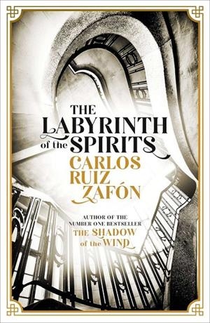 LABYRINTH OF SPIRITS, THE | 9781474606202 | RUIZ ZAFON, CARLOS