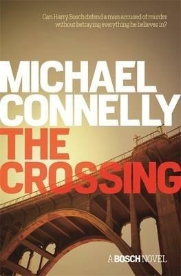 CROSSING, THE | 9781409145905 | CONNELLY, MICHAEL