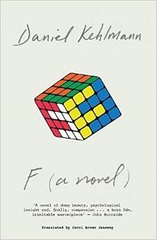 F (A NOVEL) | 9781784296230 | KEHLMANN, DANIEL