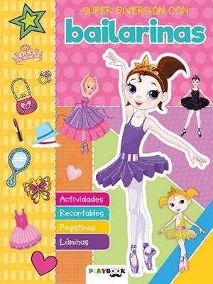 SUPER DIVERSIÓN CON.... BAILARINAS | 9788416189991 | VARIOS AUTORES