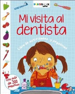 EXPERIENCIAS. MI VISITA AL DENTISTA | 9788416189632 | VARIOS AUTORES