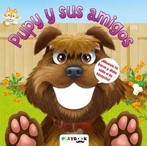 MUEVE LA BOCA. PUPY Y SUS AMIGOS | 9788417076283 | VARIOS AUTORES