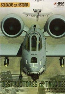 DESTRUCTORES DE TANQUES | 9788494339561 | SANZ SALANOVA, LUIS ALBERTO / PEÑAS ARTERO, JOSÉ ANTONIO
