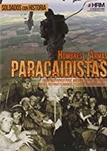 HOMBRES Y ARMAS : PARACAIDISTAS | 9788494339585 | RONCO POCE, FRANCISCO JOSÉ / GARCÍA PALACIOS, ANTONIO / SANZ SALANOVA, LUIS ALBERTO