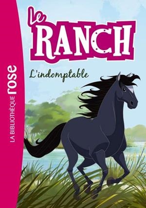 LE RANCH 03. L'INDOMPTABLE | 9782012035942