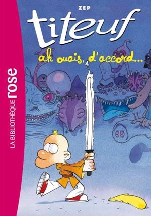 TITEUF 09. AH OUAIS D'ACCORD | 9782012042001 | ZEP