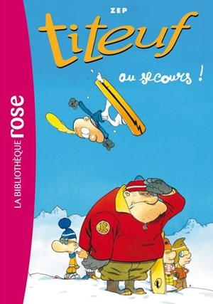 TITEUF 10. AH SECOURS | 9782012041431 | ZEP