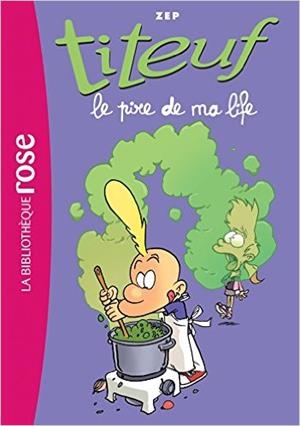 TITEUF 17. LE PIRE DE MA LIFE | 9782012045545 | ZEP