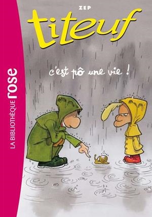 TITEUF 03. C'EST PO UNE VIE | 9782012039742 | ZEP
