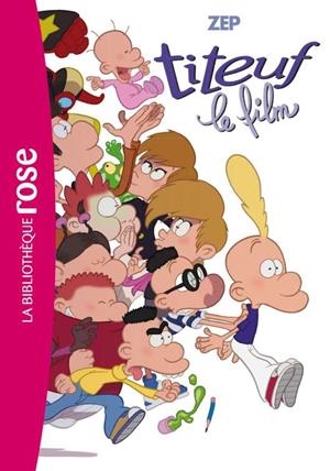 TITEUF 15. LE ROMAN DU FILM | 9782012041844 | ZEP