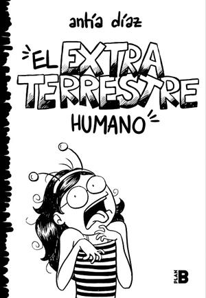 EXTRATERRESTRE HUMANO, EL | 9788417809379 | DÍAZ, ANTÍA