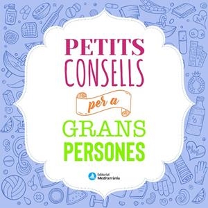 PETITS CONSELLS PER A GRANS PERSONES | 9788499796697 | BUSQUETS, MAR