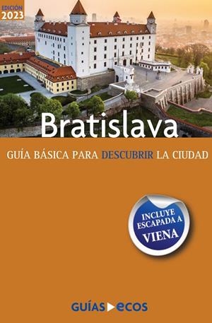 BRATISLAVA : GUÍA ECOS [2020] | 9788415563969 | MORENO, JUAN CARLOS