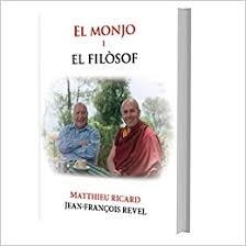 MONJO I EL FILÒSOF, EL | 9788412176377 | RICARD, MATTHIEU / REVEL, JEAN-FRANÇOIS