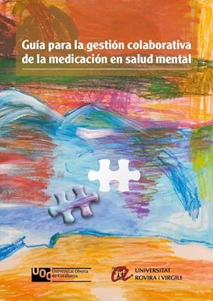 GUÍA PARA LA GESTIÓN COLABORATIVA DE LA MEDICACIÓN EN SALUD MENTAL | 9788484248392 | VARIOS AUTORES