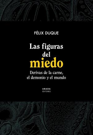 FIGURAS DEL MIEDO, LAS | 9788417301651 | TRISTÁN RAMOS, PABLO / SÁNCHEZ LUQUE, FRANCISCO JOSÉ