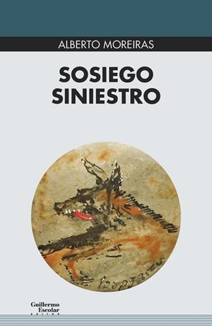 SOSIEGO SINIESTRO | 9788418093463 | MOREIRAS, ALBERTO