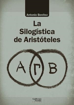 SILOGÍSTICA DE ARISTÓTELES, LA | 9788418093272 | LÓPEZ FERNÁNDEZ, ÁLVARO