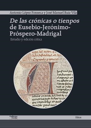 DE LAS CRÓNICAS O TIENPOS DE EUSEBIO-JERÓNIMO-PRÓSPERO-MADRIGAL | 9788418093067 | DE MADRIGAL, ALFONSO