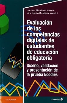 EVALUACIÓN DE LAS COMPETENCIAS DIGITALES DE ESTUDIANTES DE | 9788418348082 | HERNÁNDEZ MARTÍN, AZUCENA/IGLESIAS RODRÍGUEZ, ANA