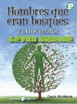 HOMBRES QUE ERAN BOSQUES Y OTROS RELATOS | 9788478848065 | HIRSHBEIN, CESIA