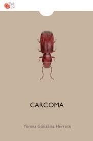 CARCOMA | 9788417263812 | GONZALEZ, YURENA