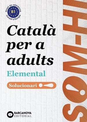 SOM-HI! ELEMENTAL 1, 2 I 3. LLENGUA CATALANA. SOLUCIONARI | 9788448951641 | BERNADÓ, CRISTINA / FLOTATS, ANNA MARIA / FARRARÓS, DAVID