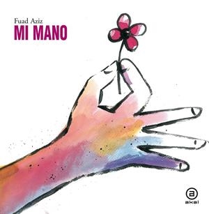 MI MANO | 9788446049111 | AZIZ, FUAD