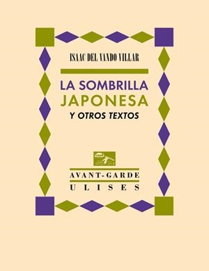 SOMBRILLA JAPONESA Y OTROS TEXTOS, LA | 9788416300686 | VANDO VILLAR, ISAAC DEL