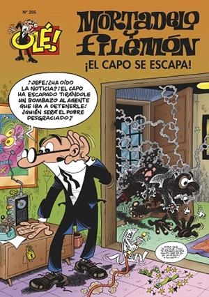 OLÉ MORTADELO 205 : EL CAPO SE ESCAPA! | 9788402424778 | IBÁÑEZ, FRANCISCO