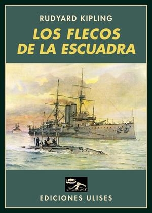 FLECOS DE LA ESCUADRA, LOS | 9788494100222 | KIPLING, RUDYARD
