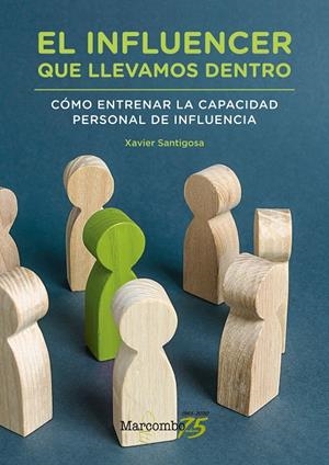 INFLUENCER QUE LLEVAMOS DENTRO, EL | 9788426728777 | SANTIGOSA, XAVIER
