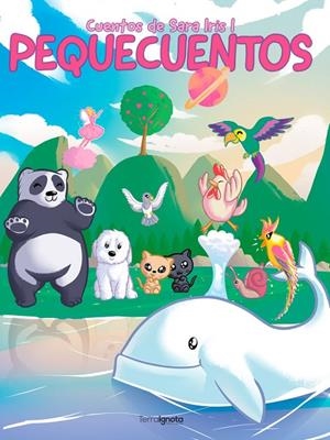 COLECCIÓN DE CUENTOS DE SARA IRIS : PEQUE-CUENTOS | 9788412203448 | IRIS, SARA