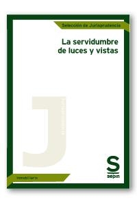 SERVIDUMBRE DE LUCES Y VISTAS, LA | 9788418247217 | EDITORIAL SEPÍN