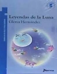 LEYENDAS DE LA LUNA | 9789587768343 | HERNANDEZ, GLORIA