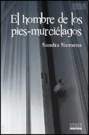 HOMBRE DE LOS PIES MURCIELAGOS, EL | 9789587765052 | SIEMENS, SANDRA ELENA