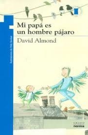 MI PAPA ES UN HOMBRE PAJARO | 9789584517500 | ALMOND, DAVID